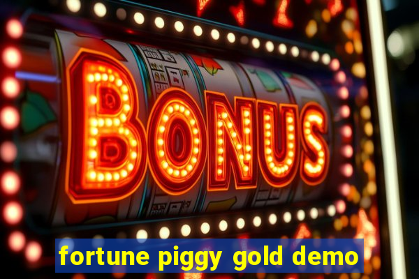 fortune piggy gold demo
